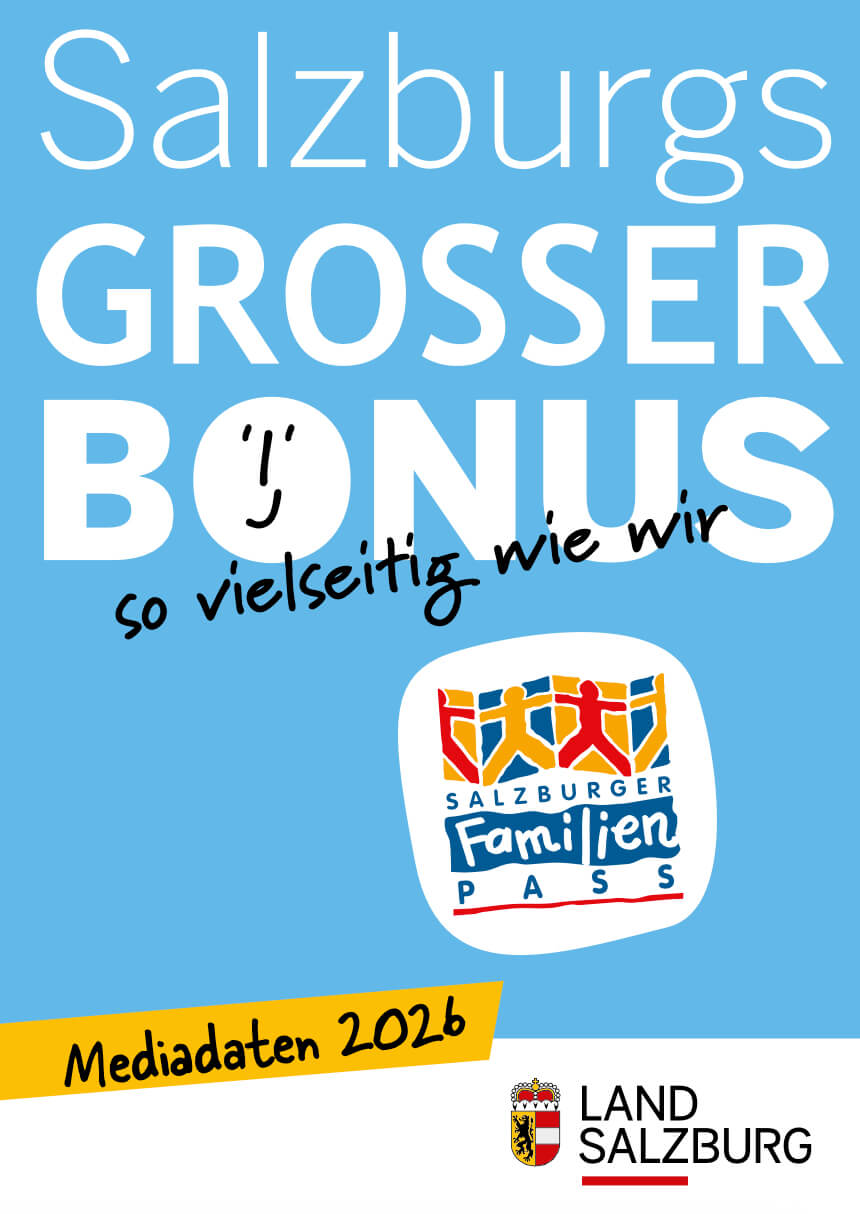Das Bild zeigt ein Werbeplakat für den "Salzburgs Grosser Bonus" mit dem Slogan "so vielseitig wie wir". Es enthält Informationen zu den Mediadaten 2026 und das Logo des Landes Salzburg.